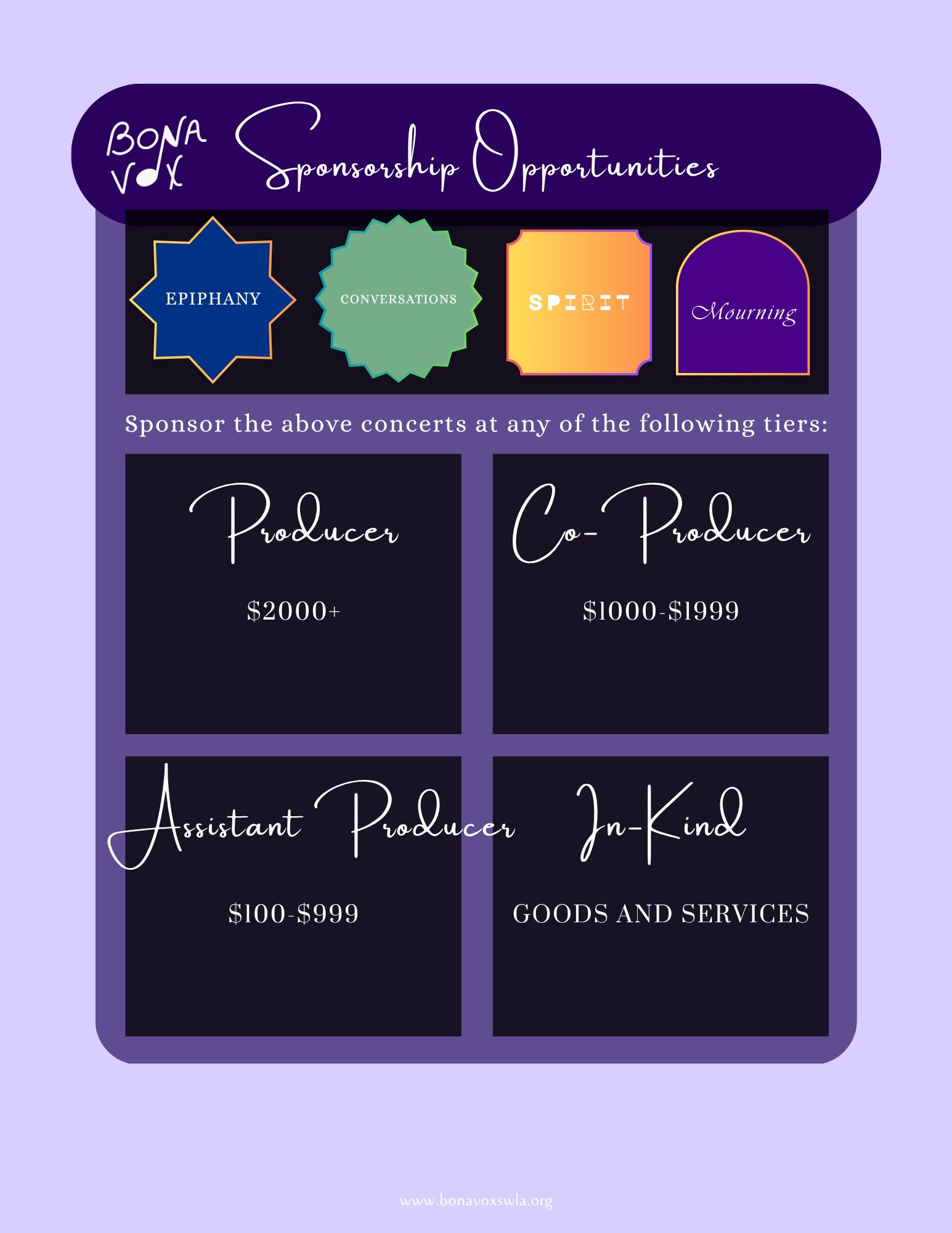 Sponsor the above concerts for any of the following tiers:
                    Producer $2000+; Co-Producer $1000-$1999; Assistant Producer $100-$999; In-Kind goods and services